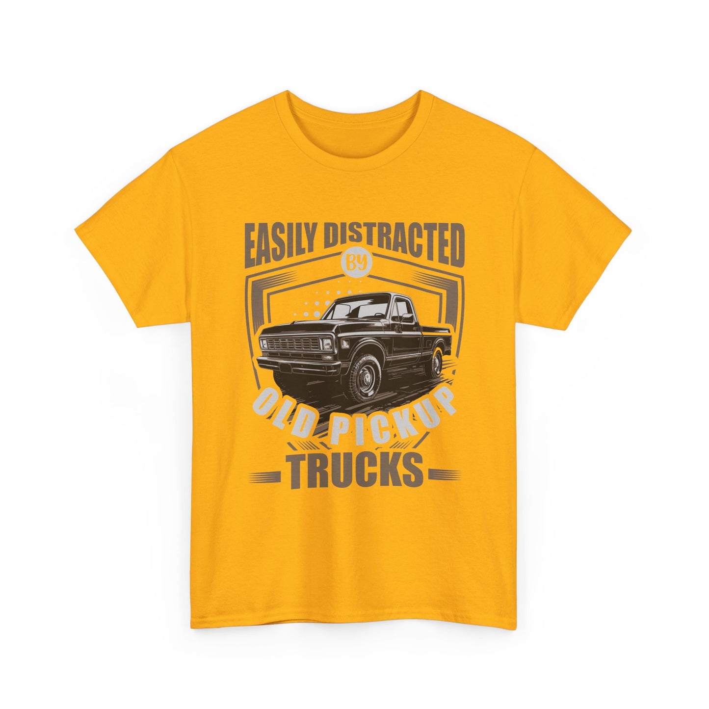Old Pickup Trucks T-Shirt — "Easily Distracted By Old Pickup Trucks" Vintage Truck Tee