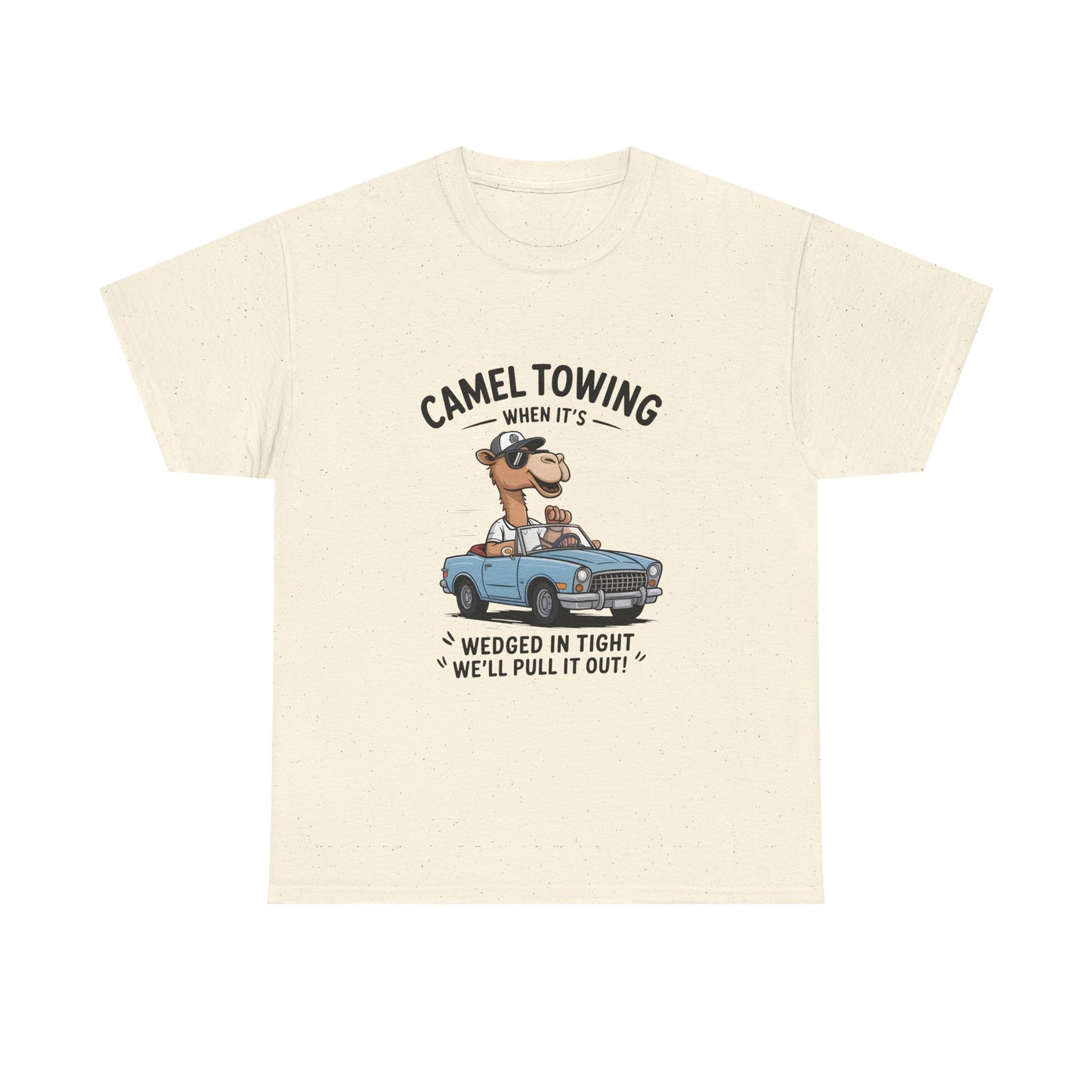 T-Shirt — Camel Towing Funny Vintage Car Graphic Tee (“When It’s Wedged In Tight We’ll Pull It Out”)