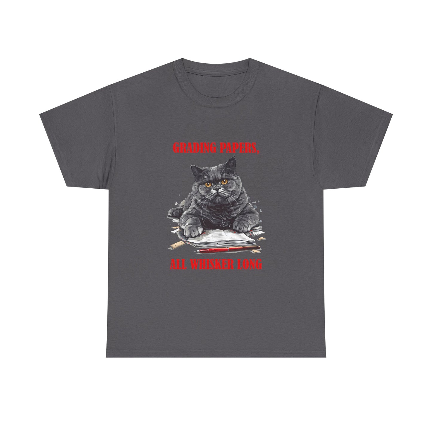 Teacher Cat T-Shirt — "Grading Papers, All Whisker Long" Funny Teacher Gift