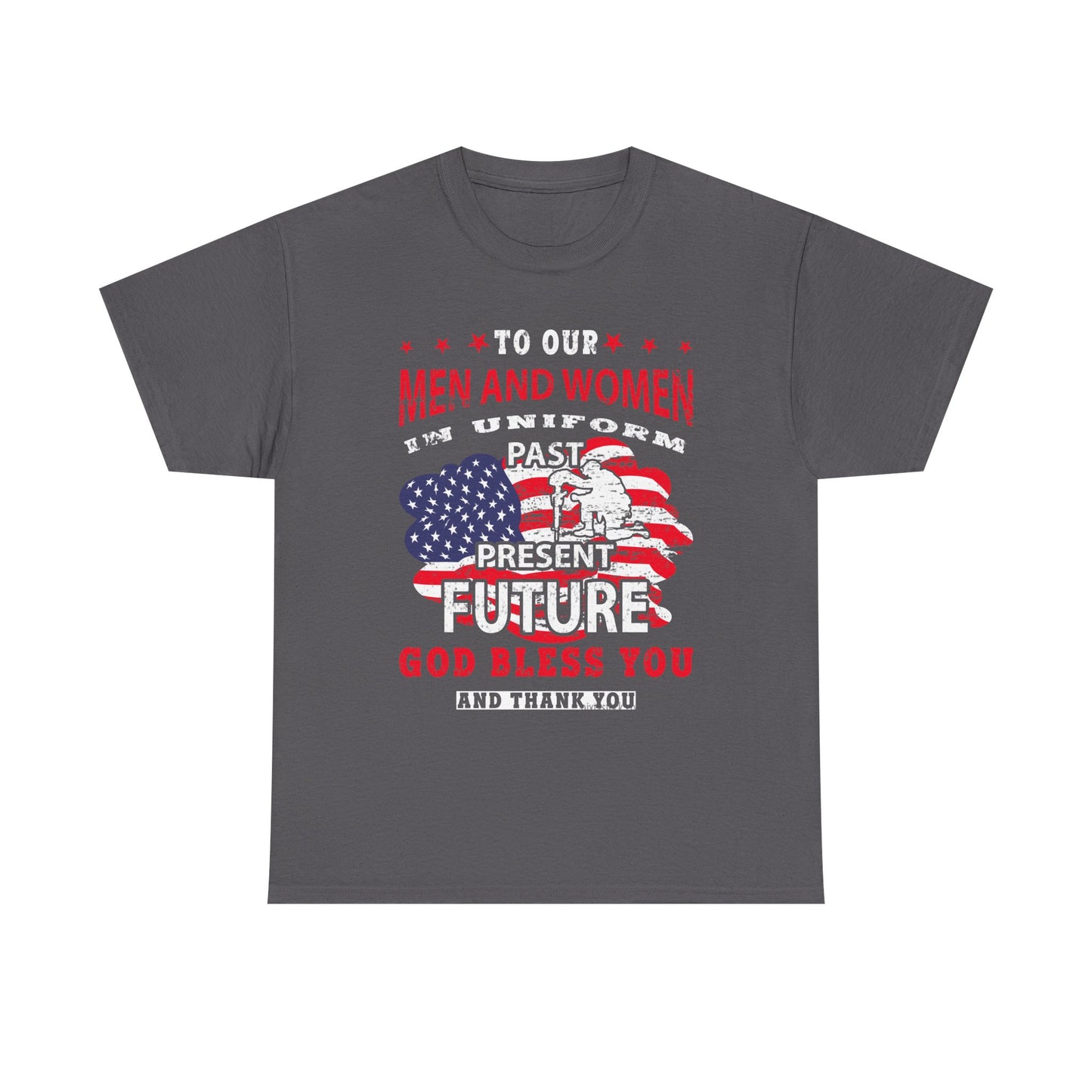 Veterans Tribute T-Shirt — "To Our Men and Women" American Flag Military Tee