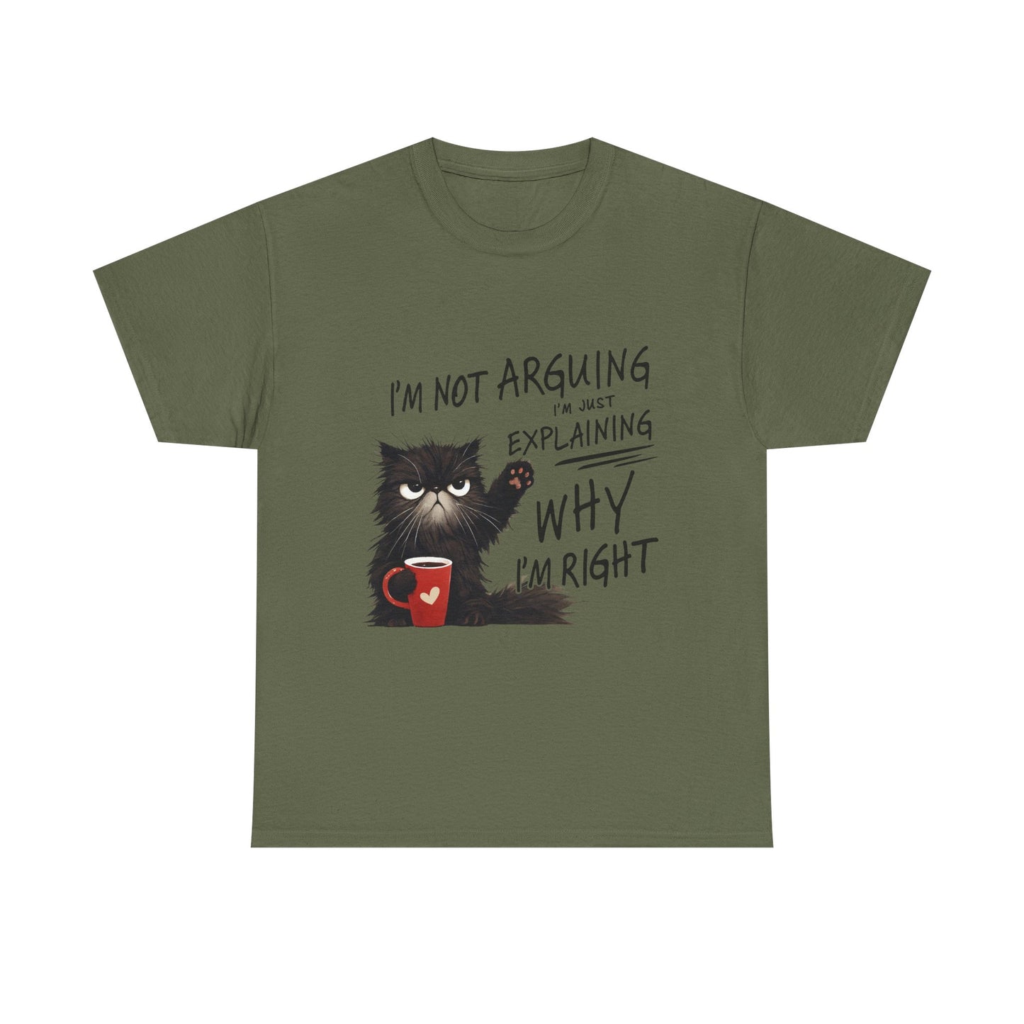 Funny Cat T-Shirt — "I’m Not Arguing I’m Just Explaining Why I’m Right"