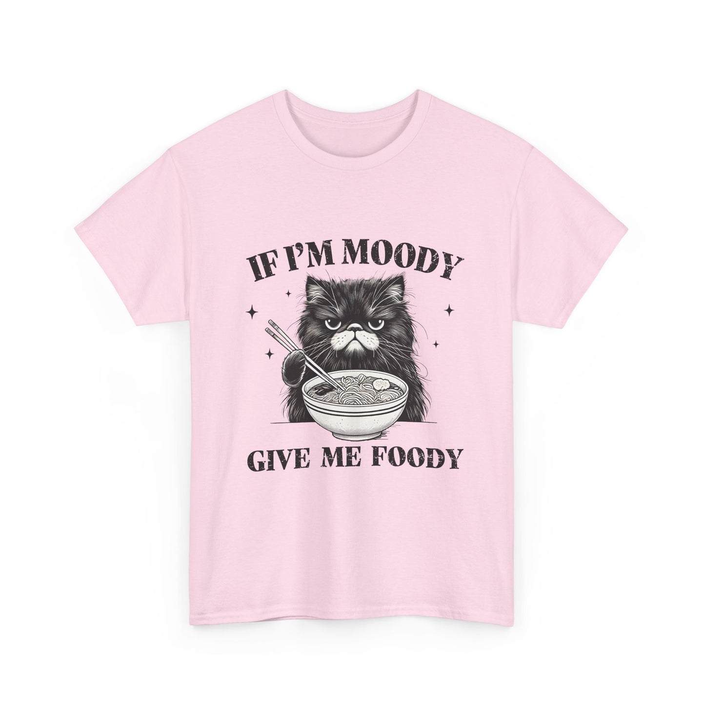 If I'm Moody Give Me Foody Cat T-Shirt