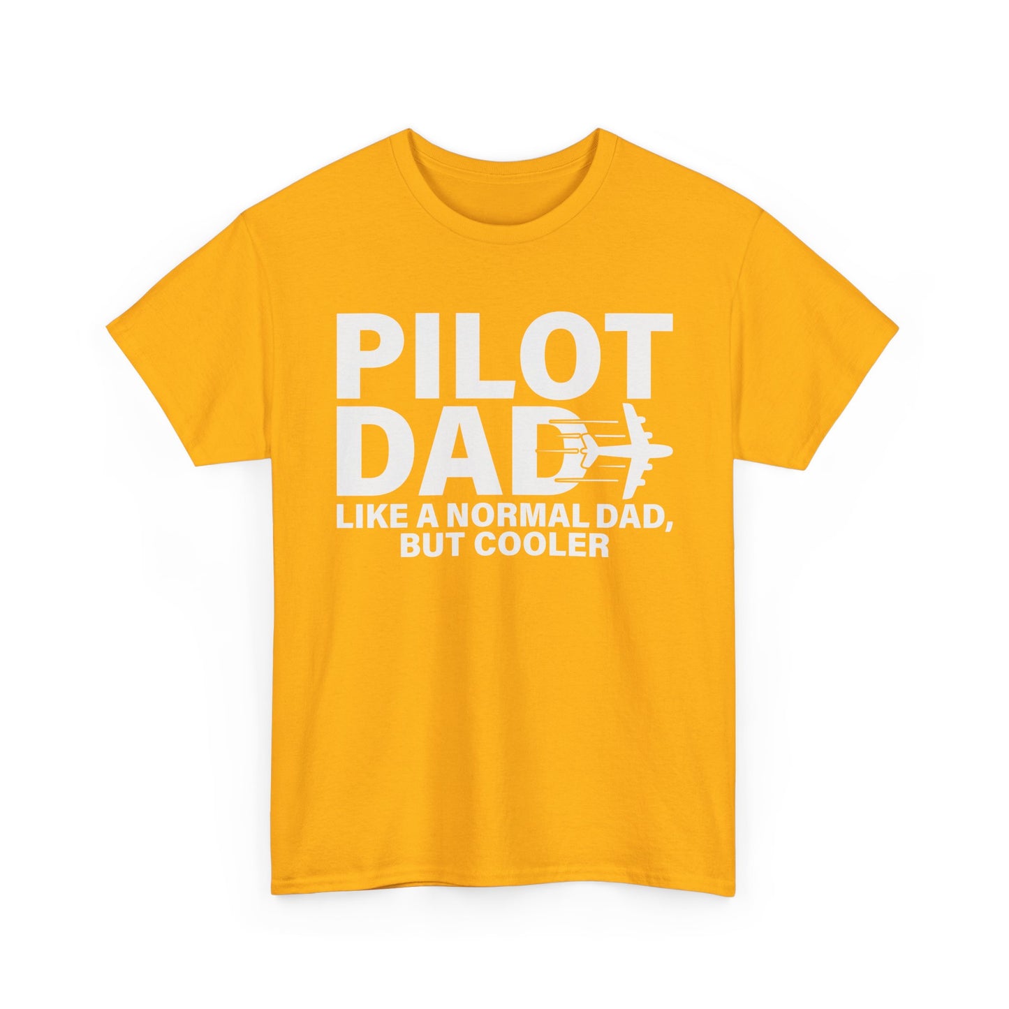 Pilot Dad T‑Shirt — “Like a Normal Dad, But Cooler”