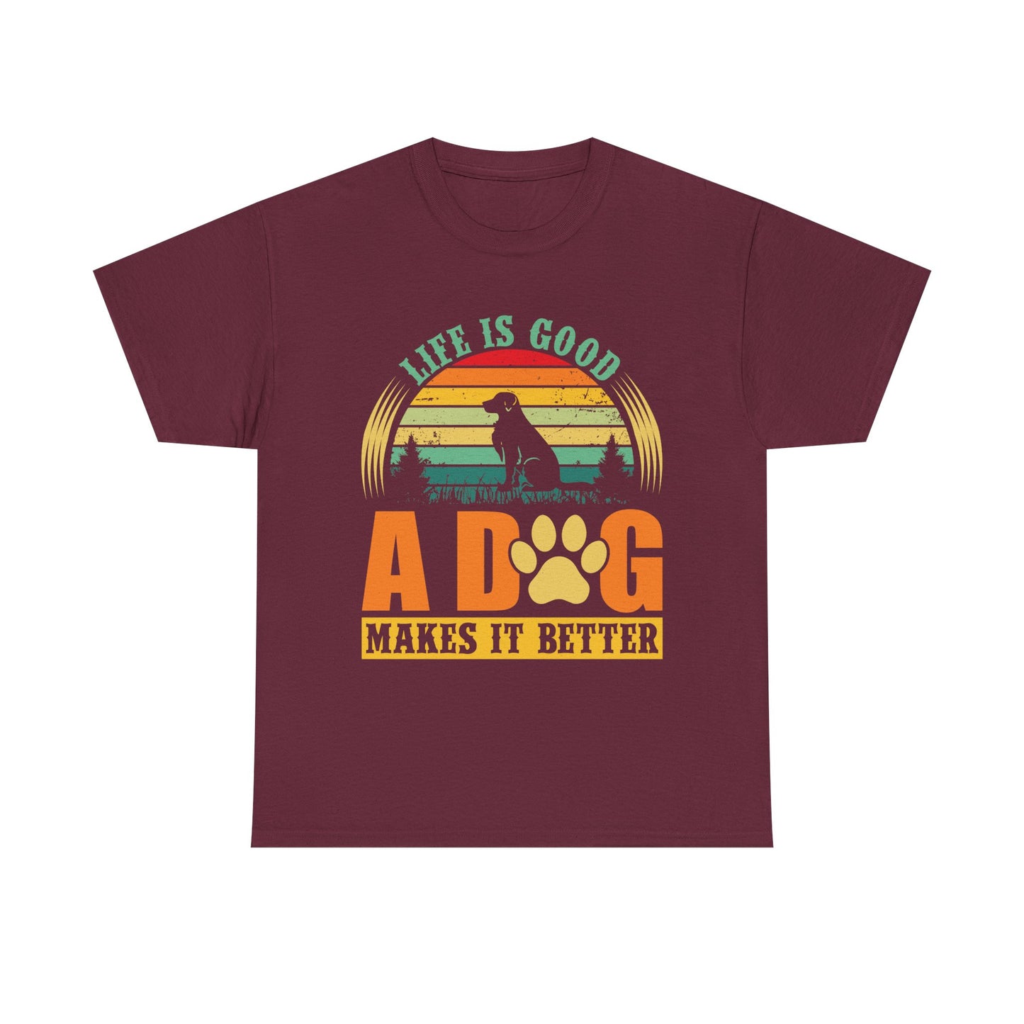Dog Lover T-Shirt – "Life Is Good, A Dog Makes It Better" Retro Paw Tee