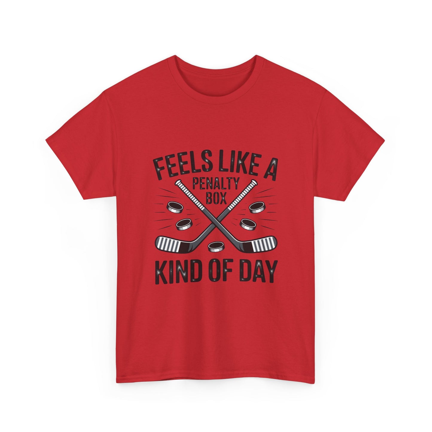 Hockey T‑Shirt - "Feels Like a Penalty Box Kind of Day"