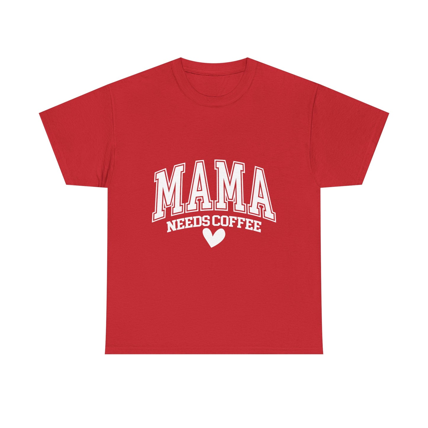 Mama Needs Coffee T-shirt