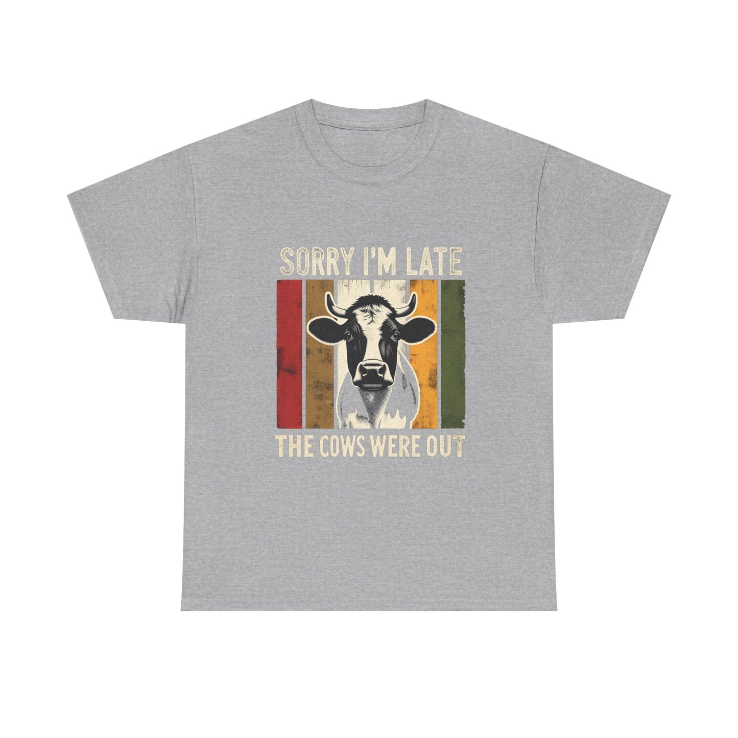 Cow Graphic Tee — "Sorry I'm Late The Cows Were Out" Funny Farm Shirt