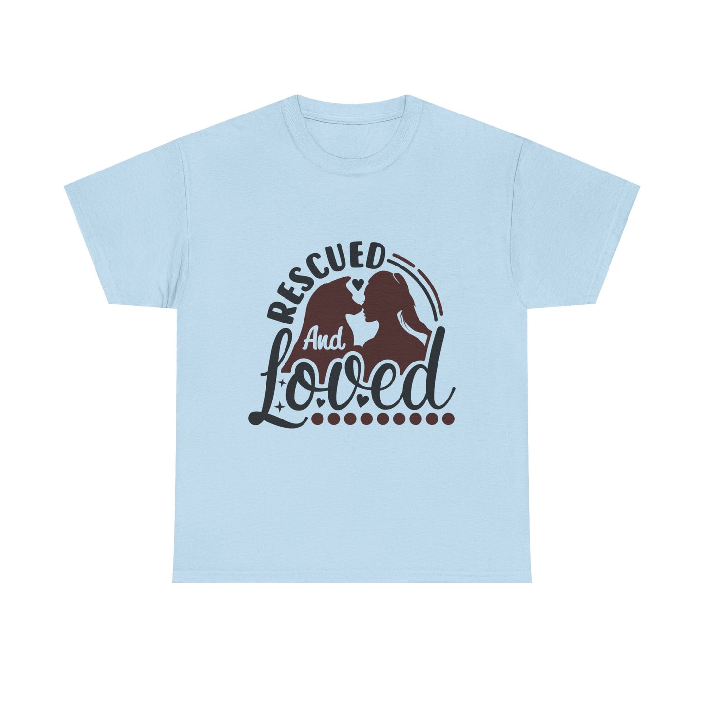 Rescued And Loved T-Shirt — Rescue Pet Adoption Tee