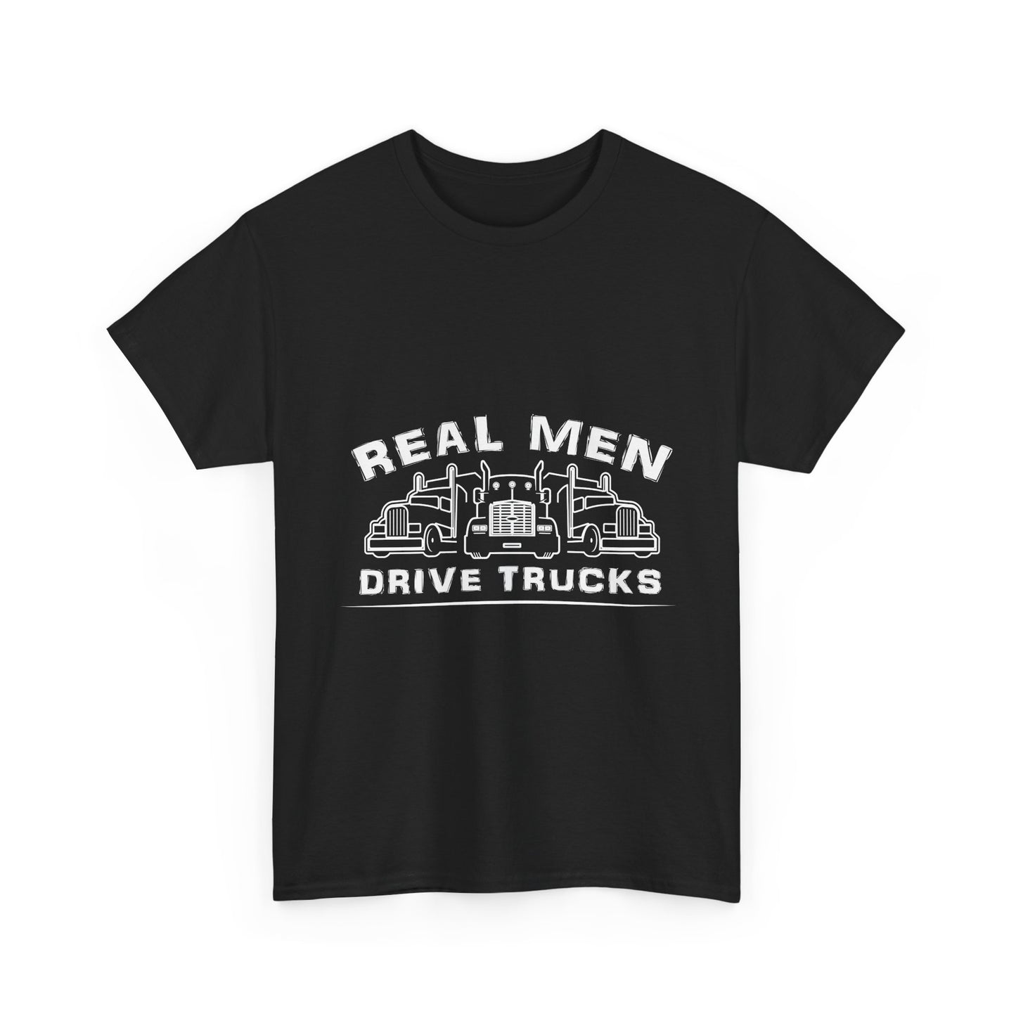 Truck Driver T‑Shirt — “Real Men Drive Trucks” Graphic Tee