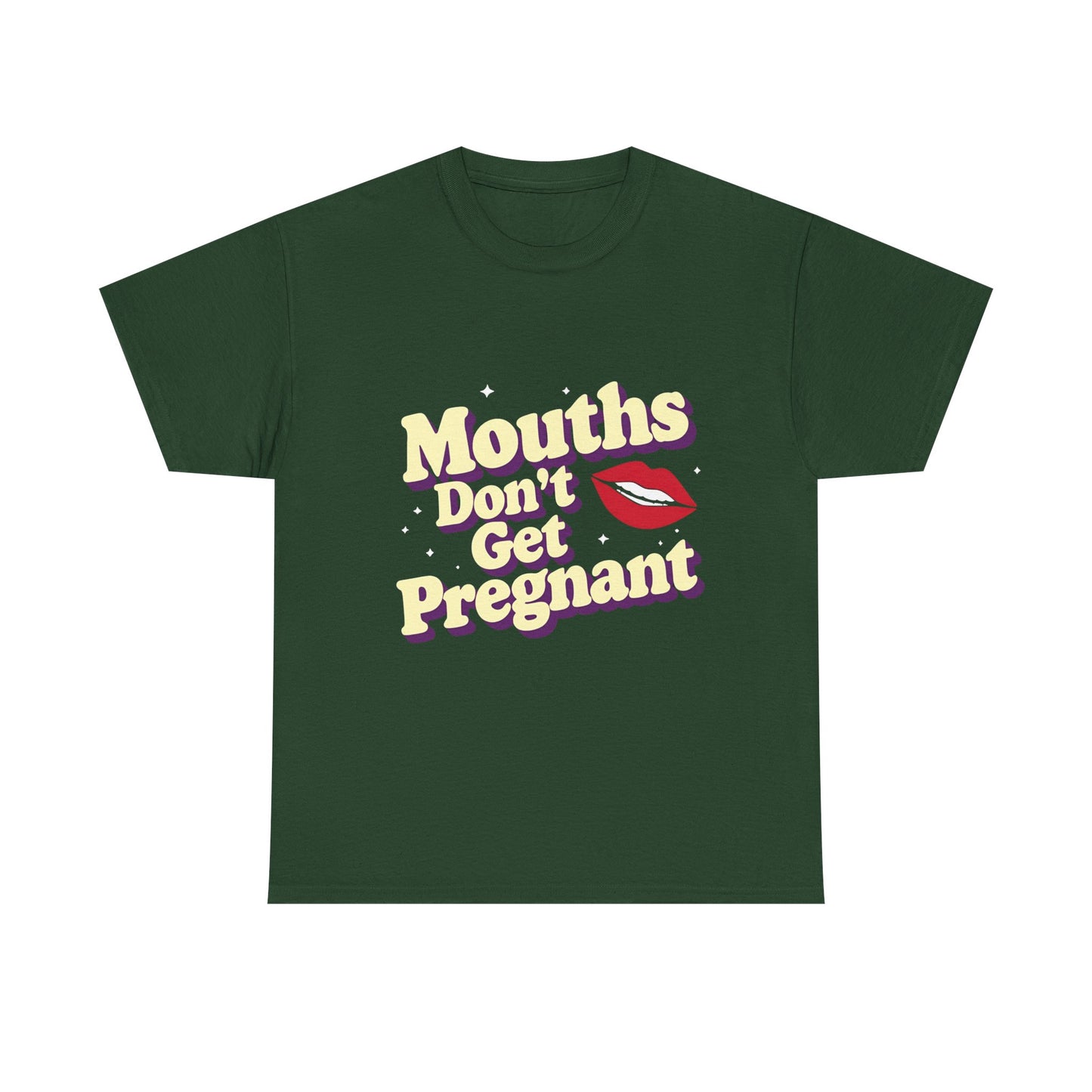 Mouths Don’t Get Pregnant Tee – Retro Lip Statement T-Shirt