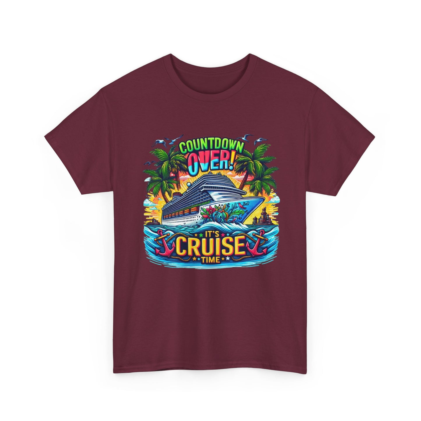 Cruise Time T-Shirt — "Countdown Over! It's Cruise Time" Tropical Vacation Tee