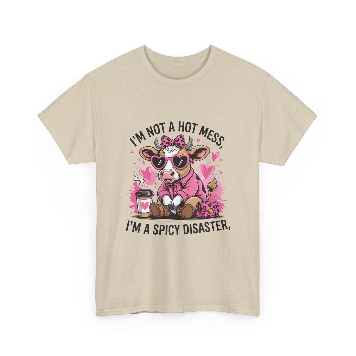 T‑Shirt — "I’m Not a Hot Mess, I’m a Spicy Disaster" Cute Cow Graphic Tee
