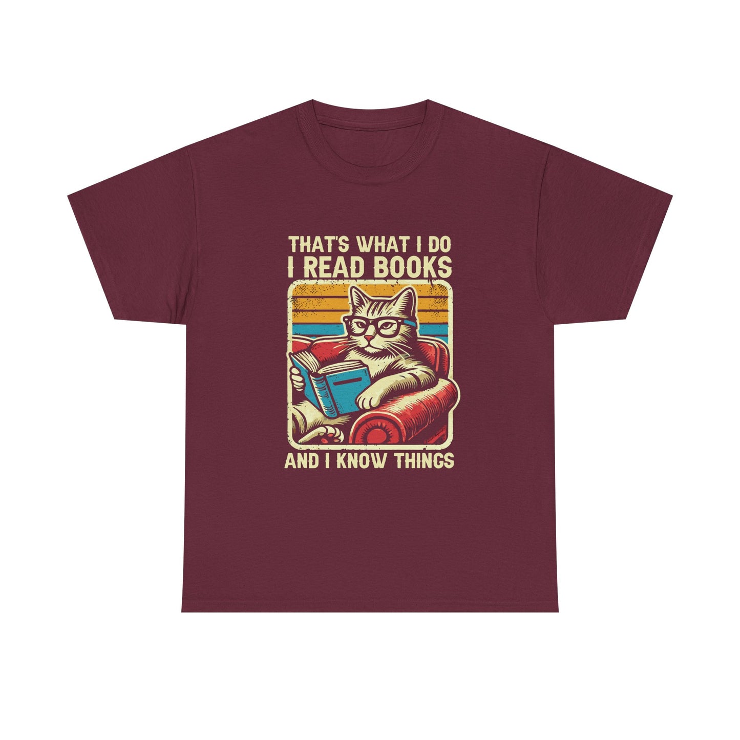 Reading Cat T-Shirt – "That's What I Do, I Read Books and I Know Things"