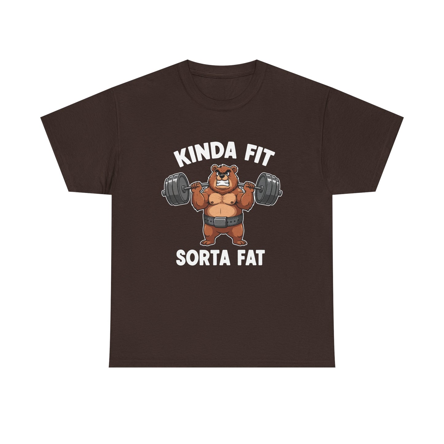 Kinda Fit Sorta Fat T-Shirt — Funny Bear Weightlifting Gym Tee