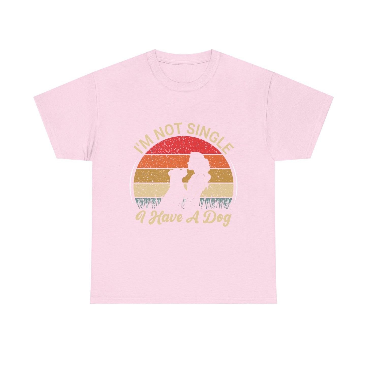 I'm Not Single I Have A Dog - T-Shirt