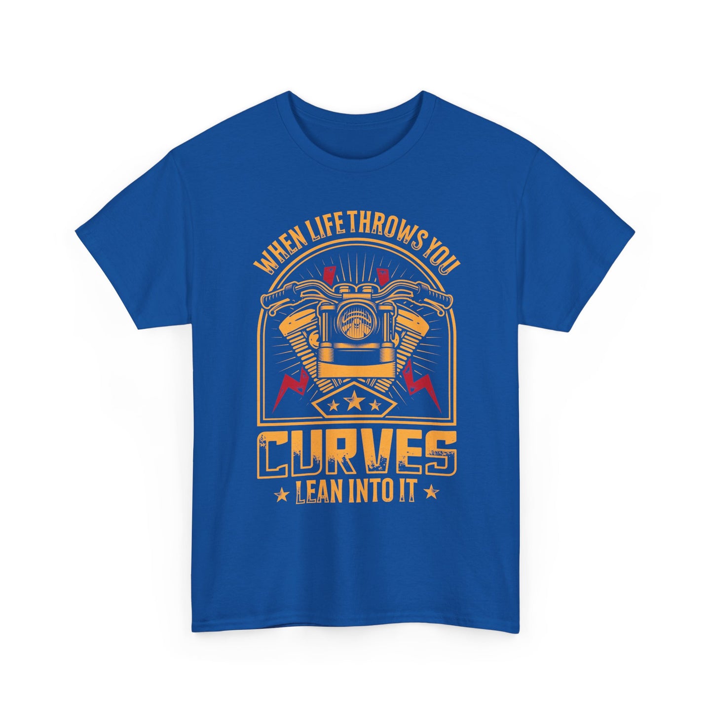 Motorcycle Tee — “When Life Throws You Curves, Lean Into It”