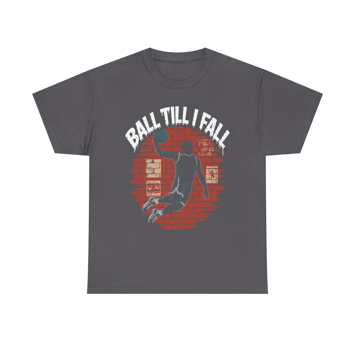 Basketball 'Ball Till I Fall' Tee — Vintage Brick Dunk Graphic T-Shirt