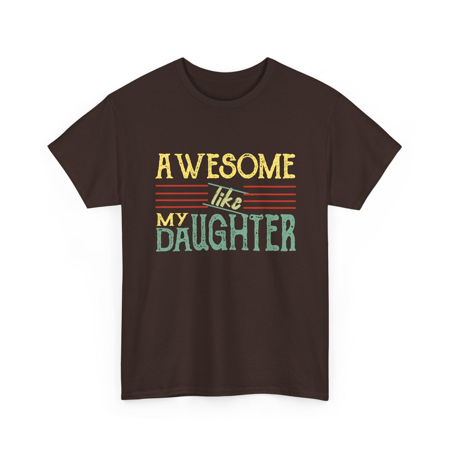 Awesome Like My Daughter T-Shirt — Cute Pastel Mom/Dad Gift