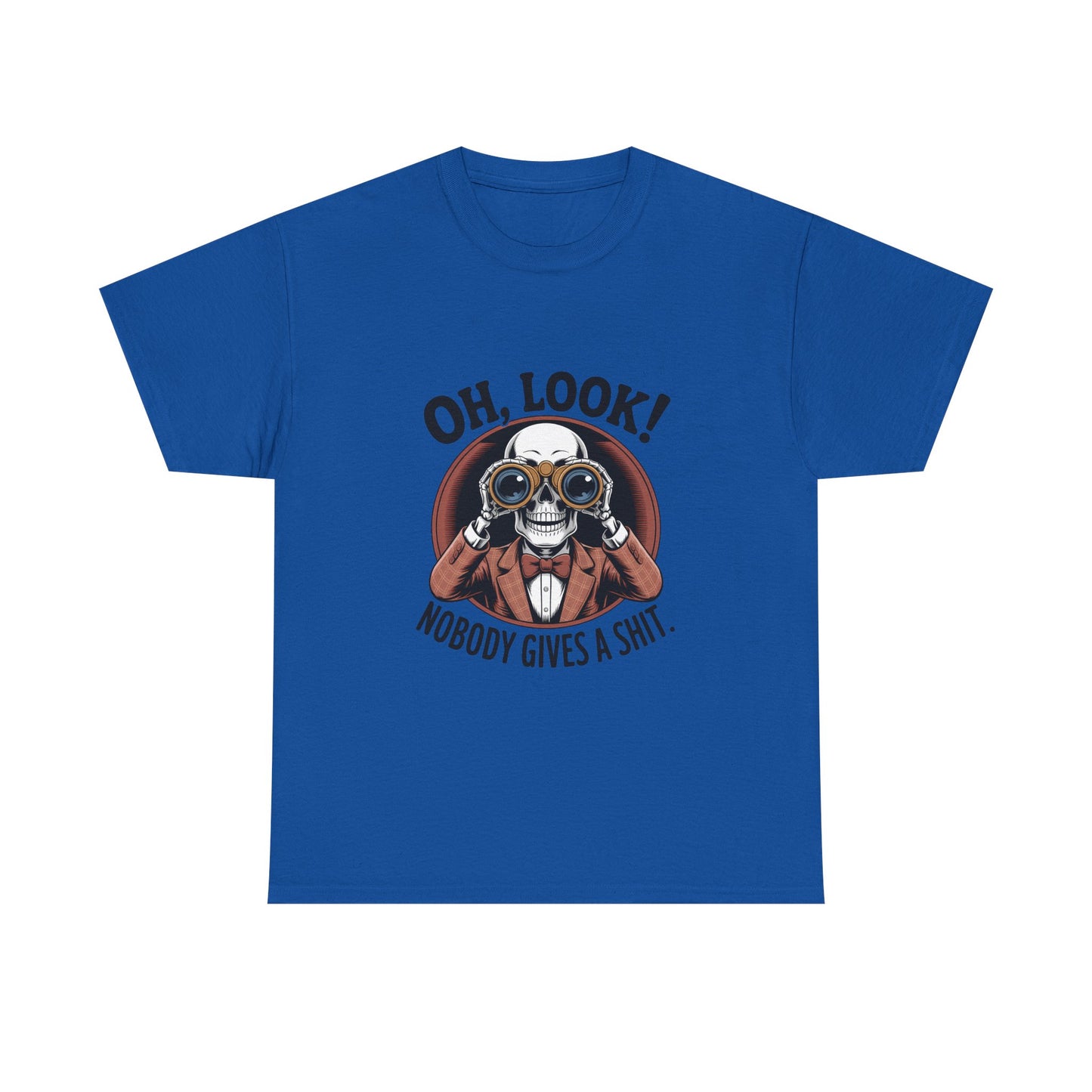 Graphic Tee — "Oh, Look! Nobody Gives A Shit." Skull with Binoculars