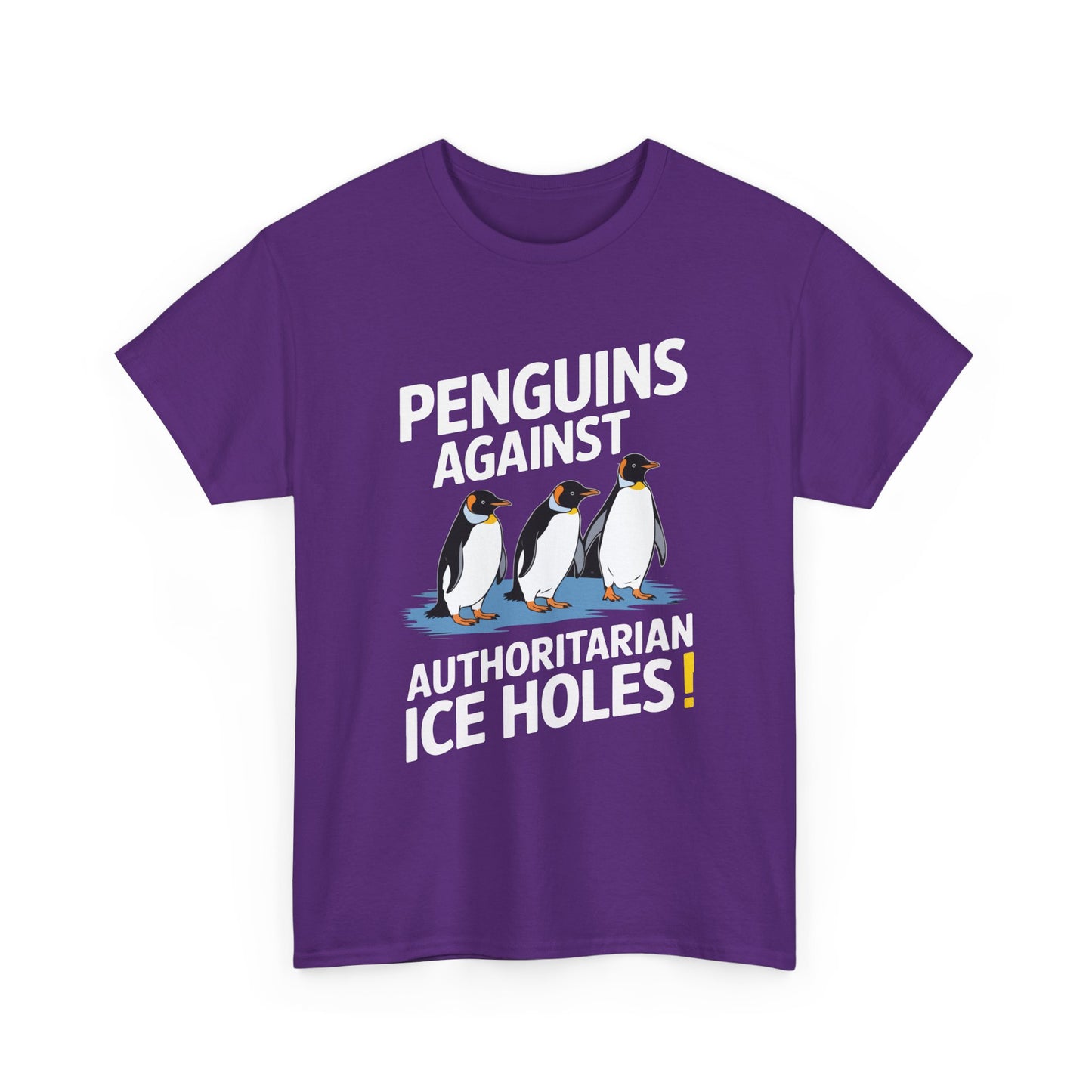 Penguins Against Authoritarian Ice Holes Tee