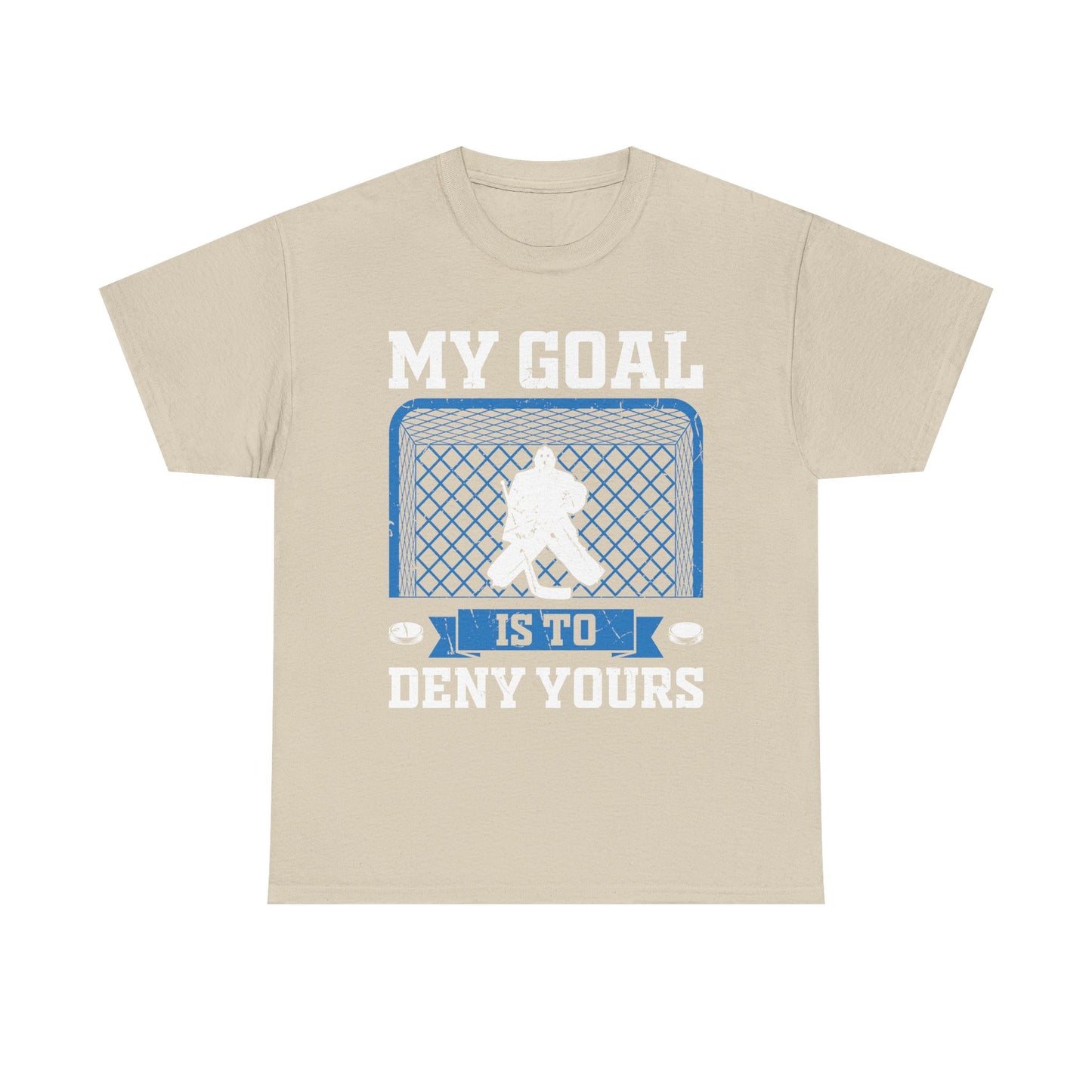 Hockey Goalie T‑Shirt – "My Goal Is To Deny Yours" Goalie Tee