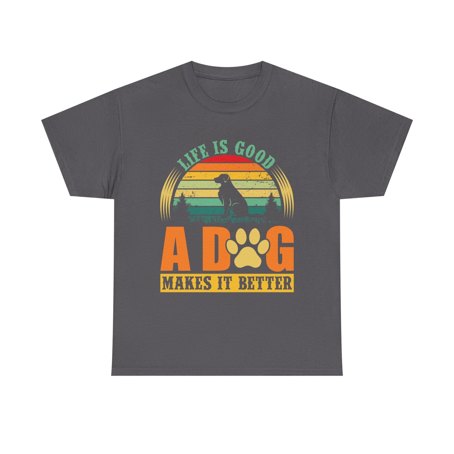 Dog Lover T-Shirt – "Life Is Good, A Dog Makes It Better" Retro Paw Tee
