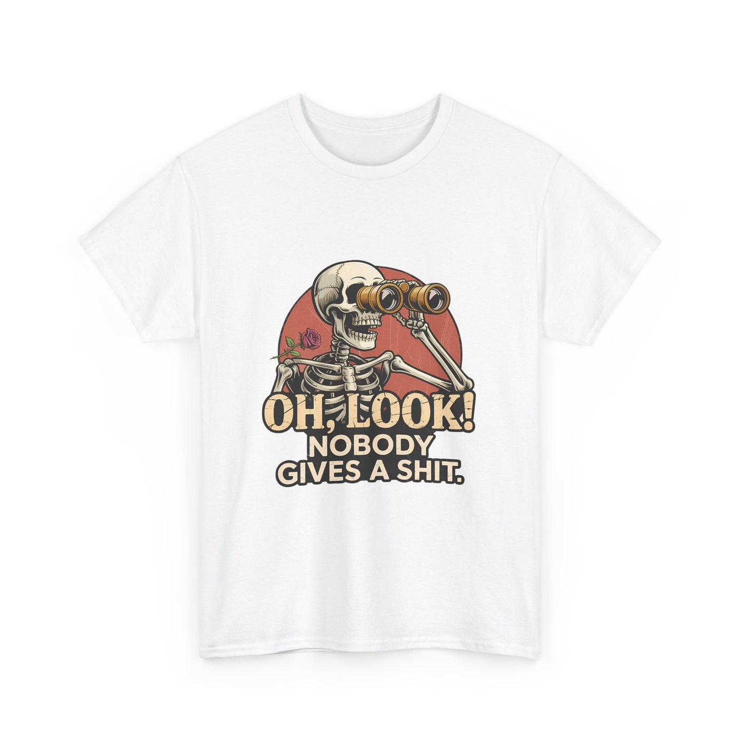 Skull Binoculars Tee — "Oh, Look! Nobody Gives a Shit." Graphic T-Shirt