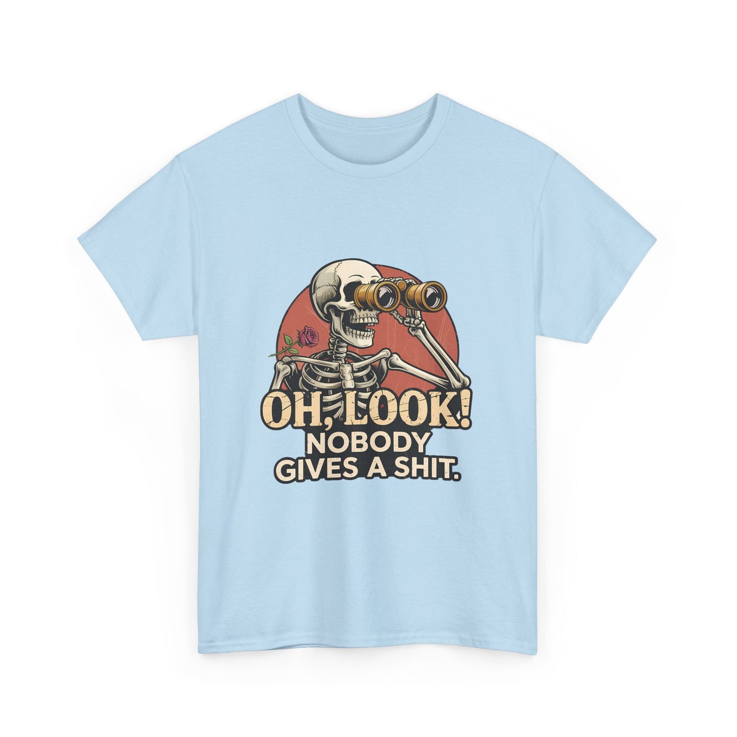 Skull Binoculars Tee — "Oh, Look! Nobody Gives a Shit." Graphic T-Shirt