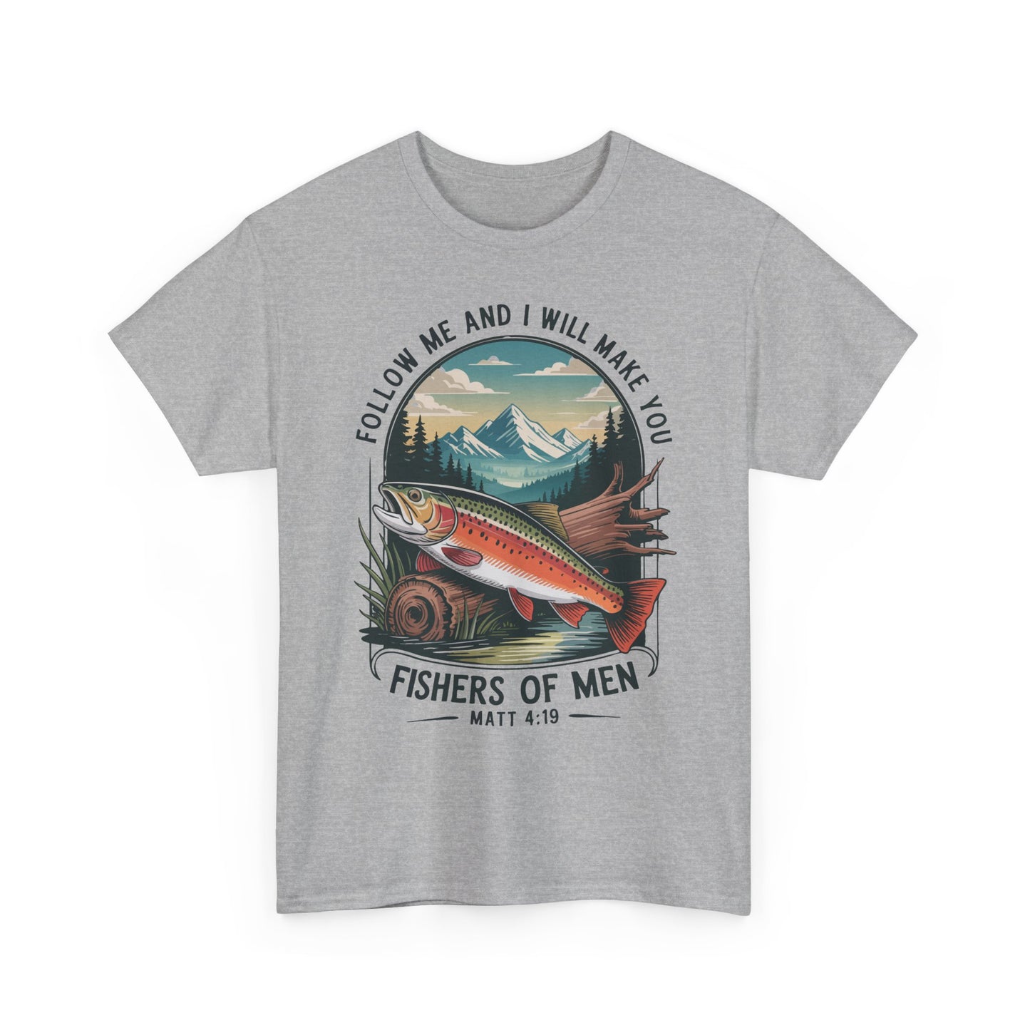 Fishers of Men T-Shirt — ‘Follow Me and I Will Make You’ Christian Fishing Tee