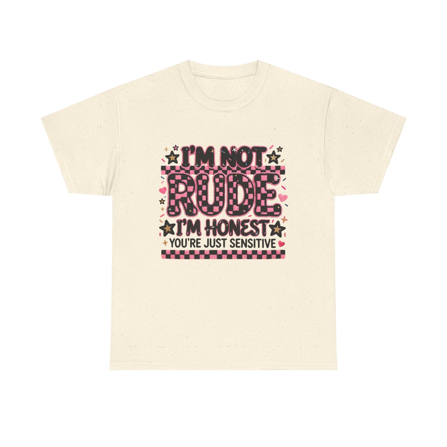 I'm Not Rude I'm Honest Graphic Tee — Funny Sassy Statement T-Shirt