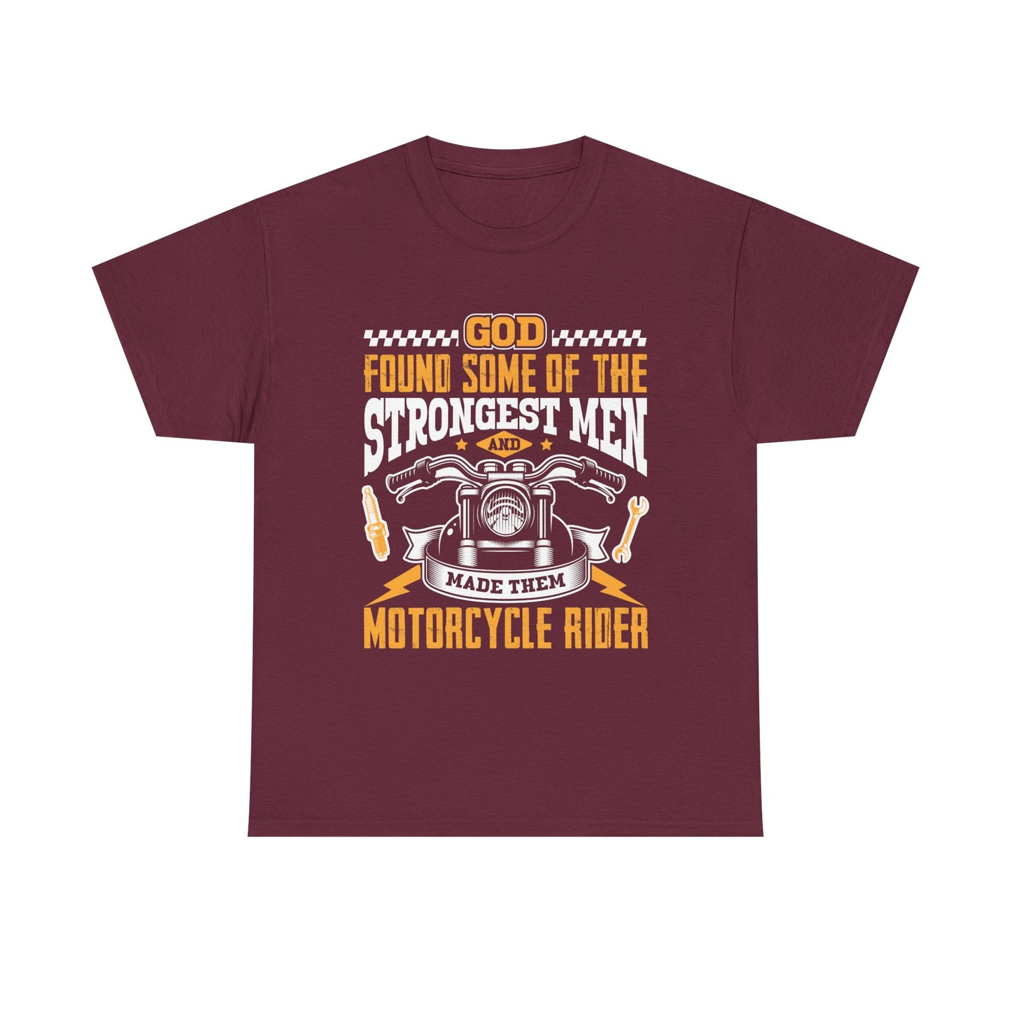 Motorcycle Rider T‑Shirt — "God Found Some of the Strongest Men and Made Them Motorcycle Rider" Biker Tee