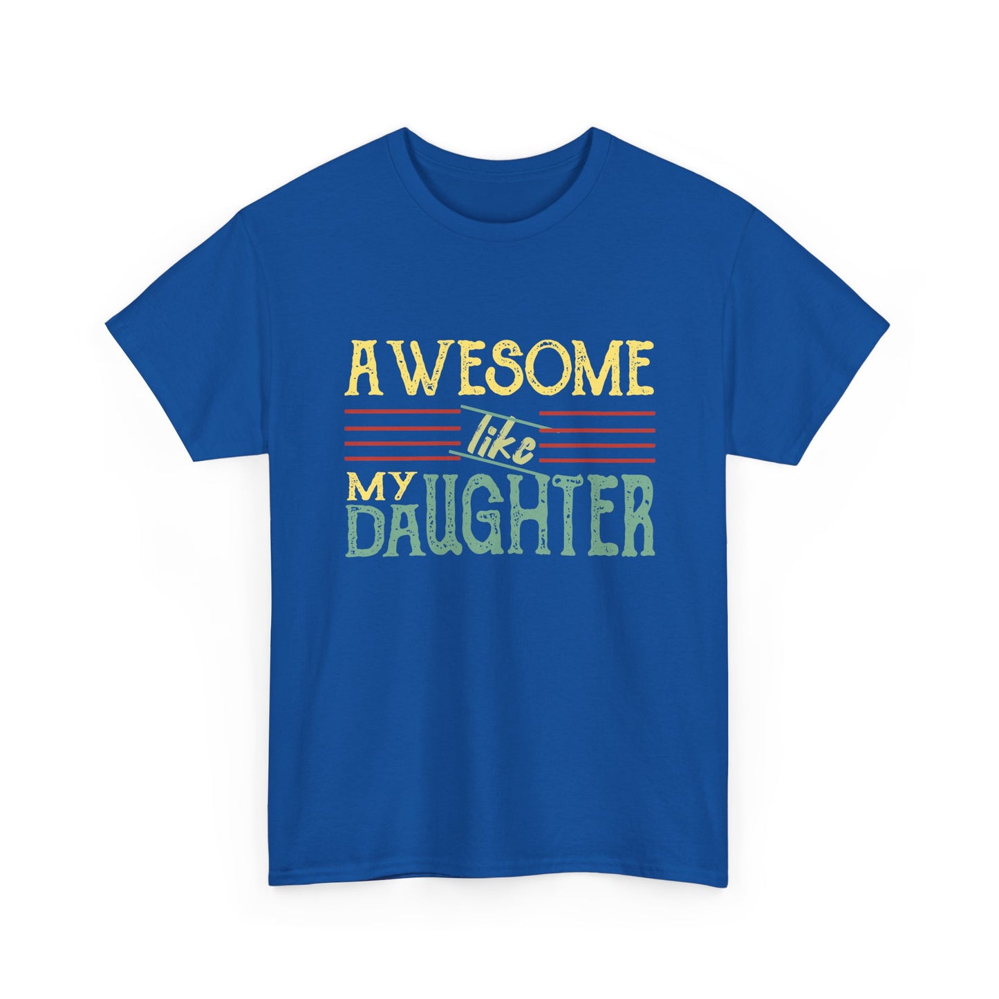 Awesome Like My Daughter T-Shirt — Cute Pastel Mom/Dad Gift