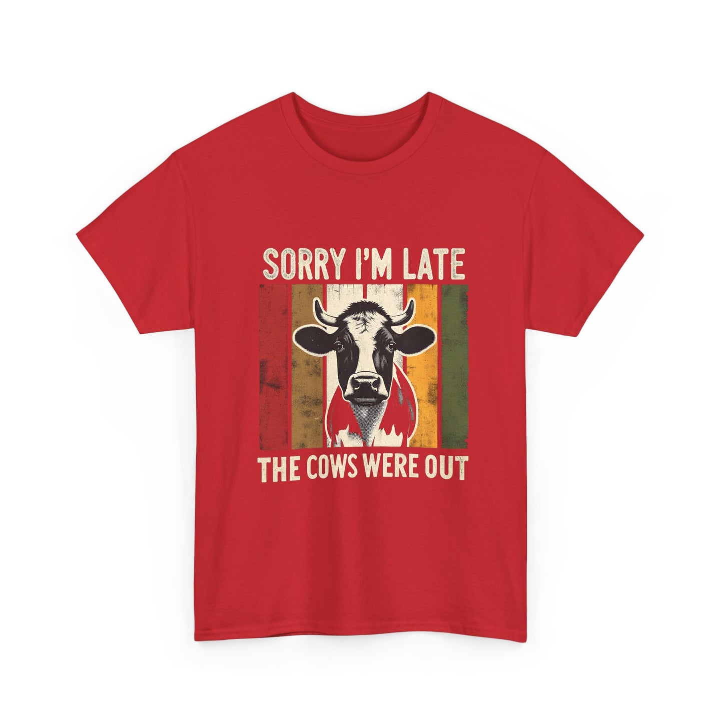 Cow Graphic Tee — "Sorry I'm Late The Cows Were Out" Funny Farm Shirt