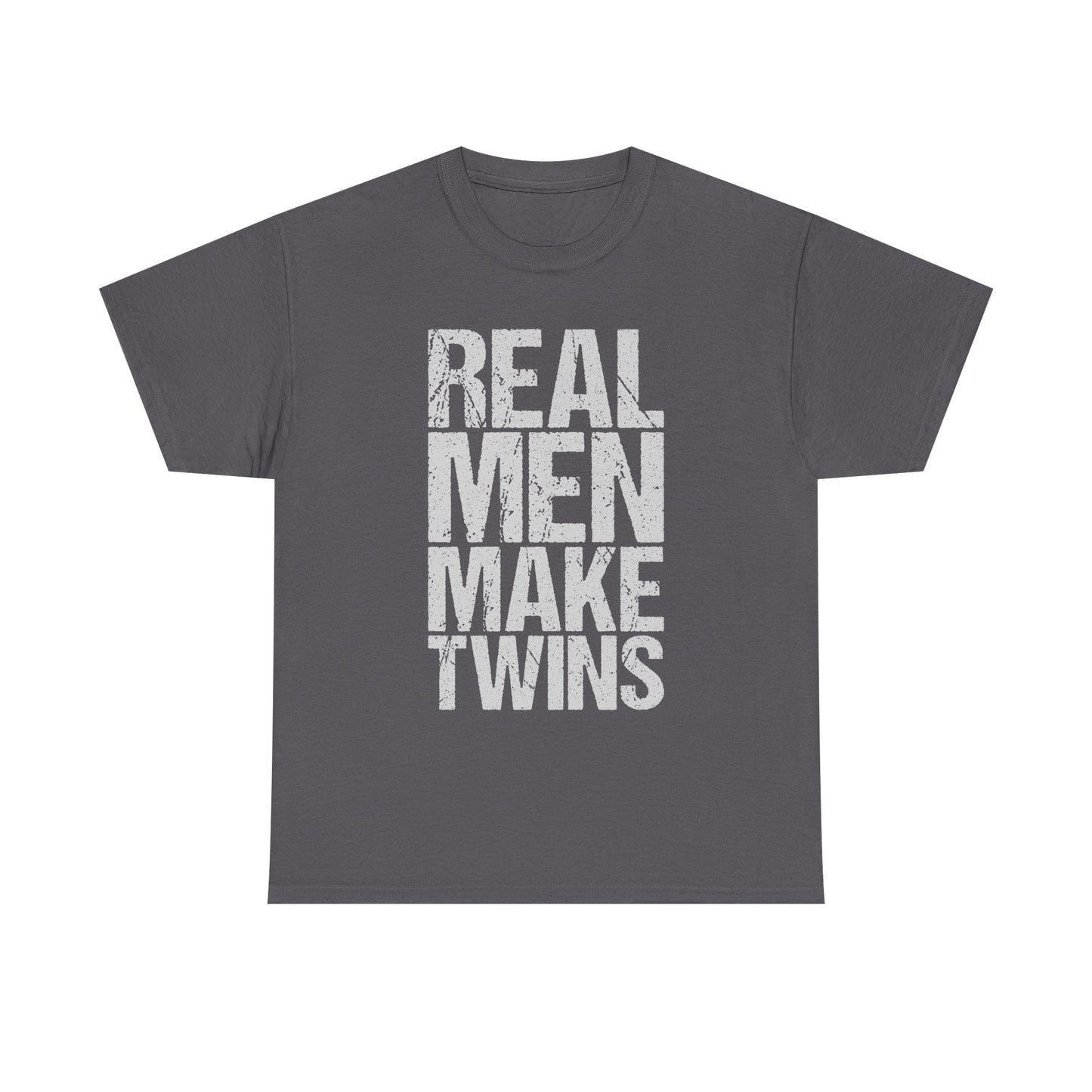 T-Shirt — "Real Men Make Twins" Graphic Tee, Fatherhood Announcement Gift
