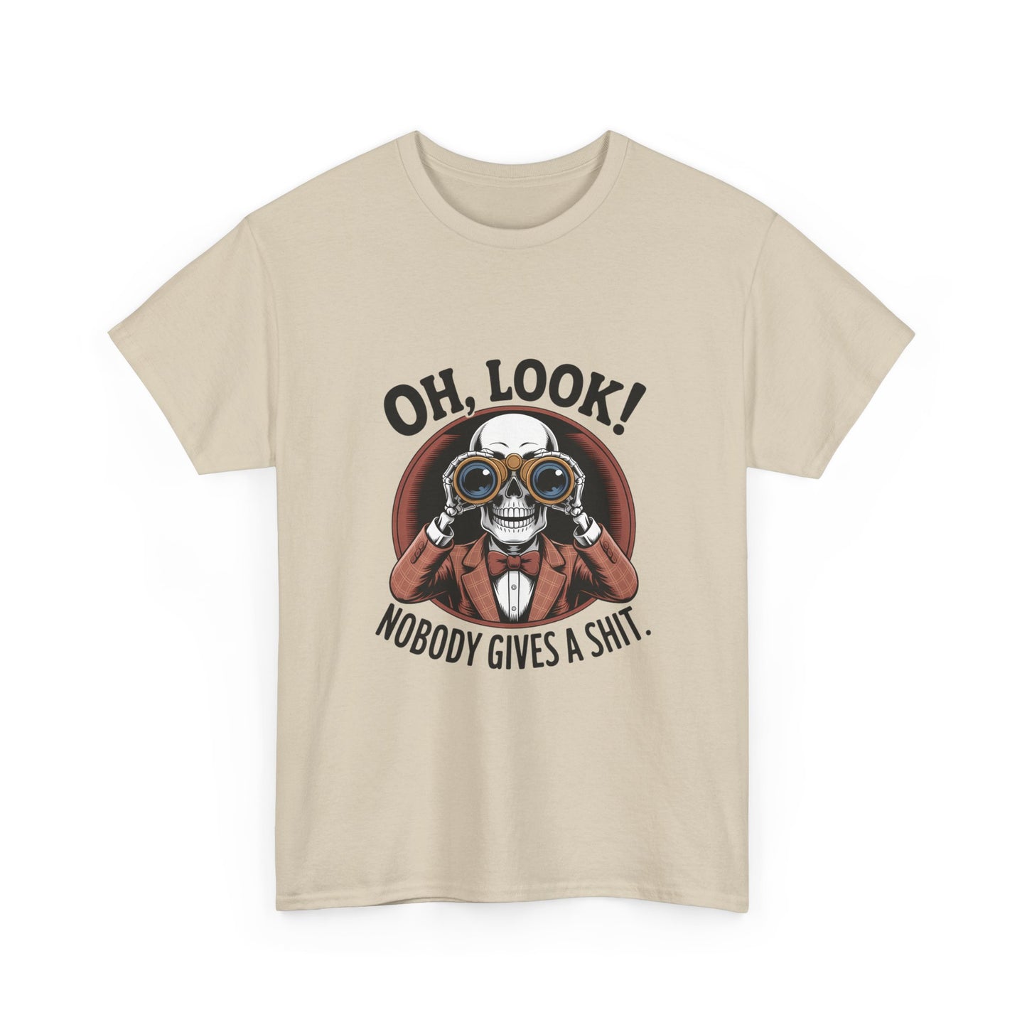 Graphic Tee — "Oh, Look! Nobody Gives A Shit." Skull with Binoculars