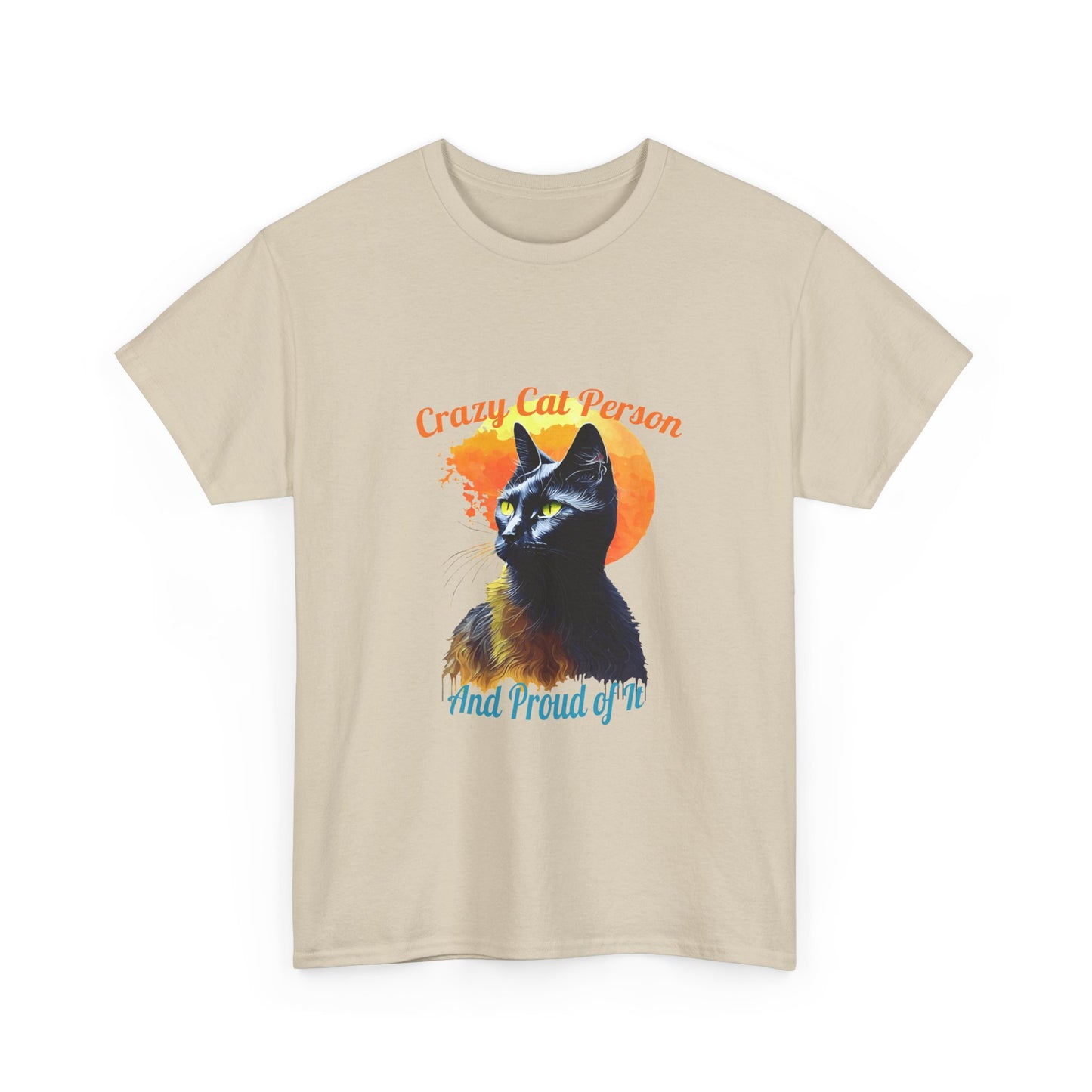 Crazy Cat Person and Proud of It