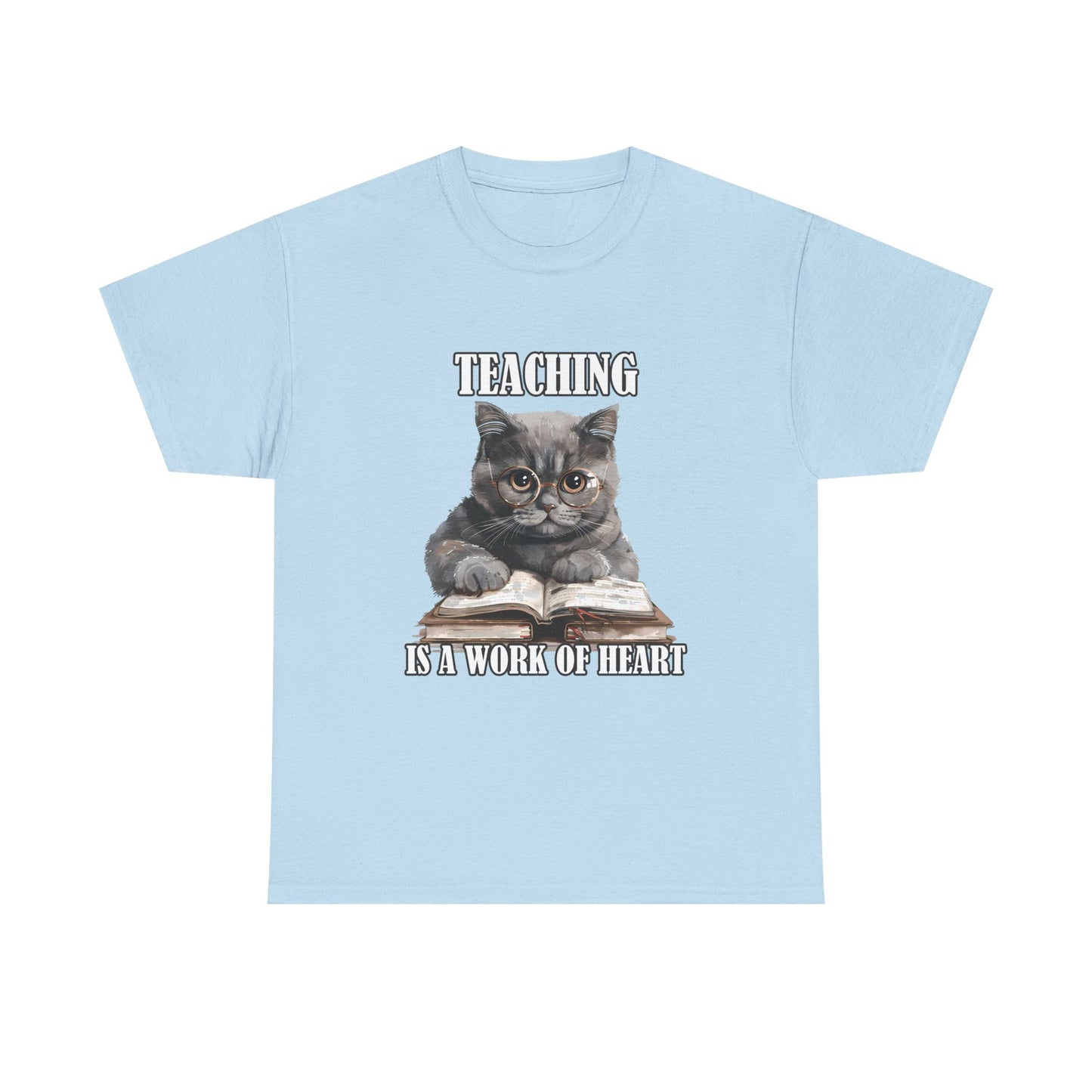 Teacher Cat T-Shirt – "Teaching Is A Work Of Heart" Cute Cat Teacher Tee
