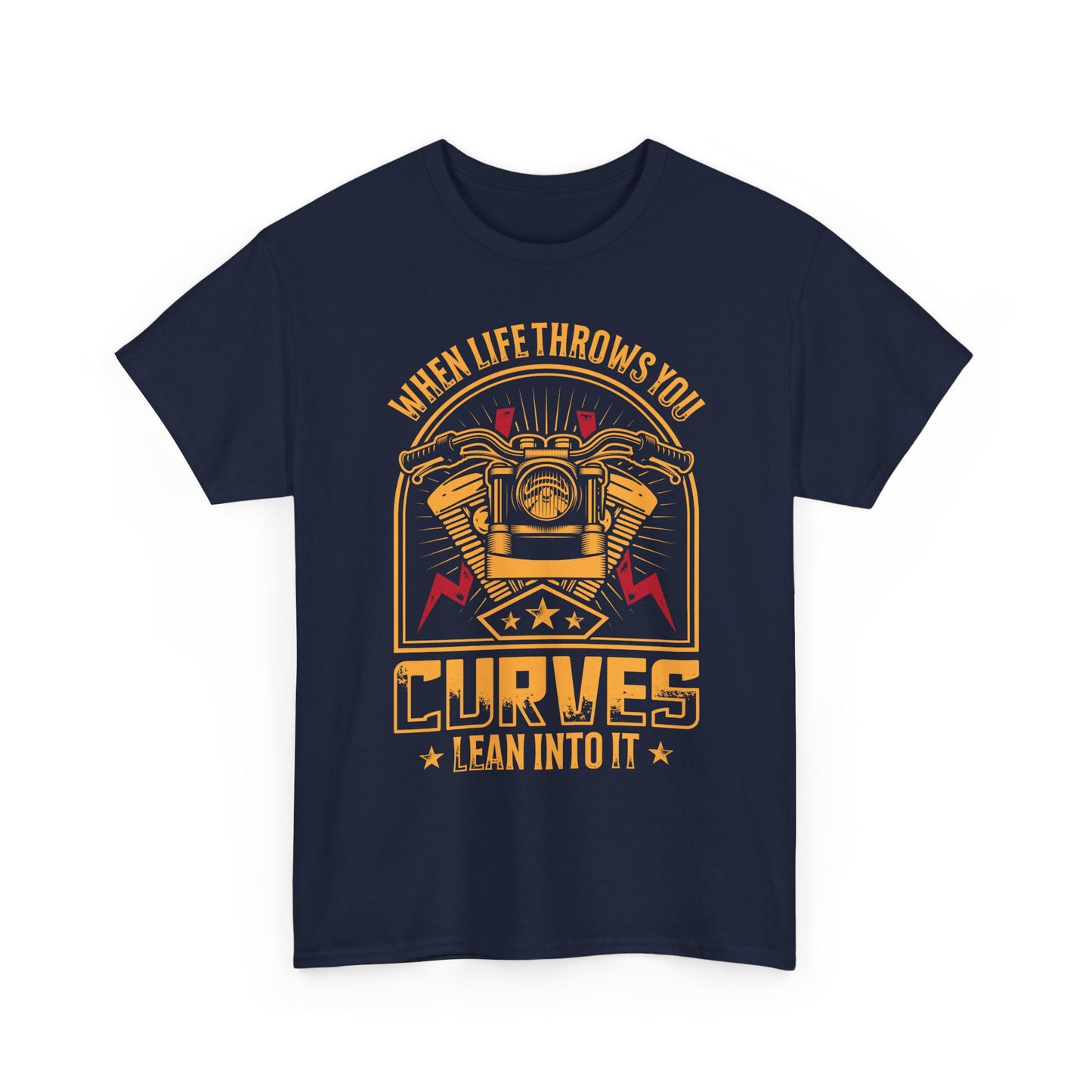 Motorcycle Tee — “When Life Throws You Curves, Lean Into It”