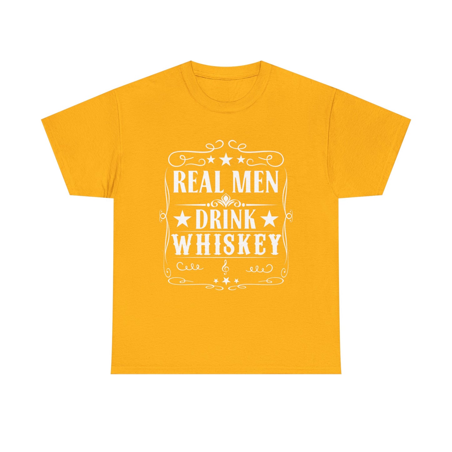 Real Men Drink Whiskey -Tee