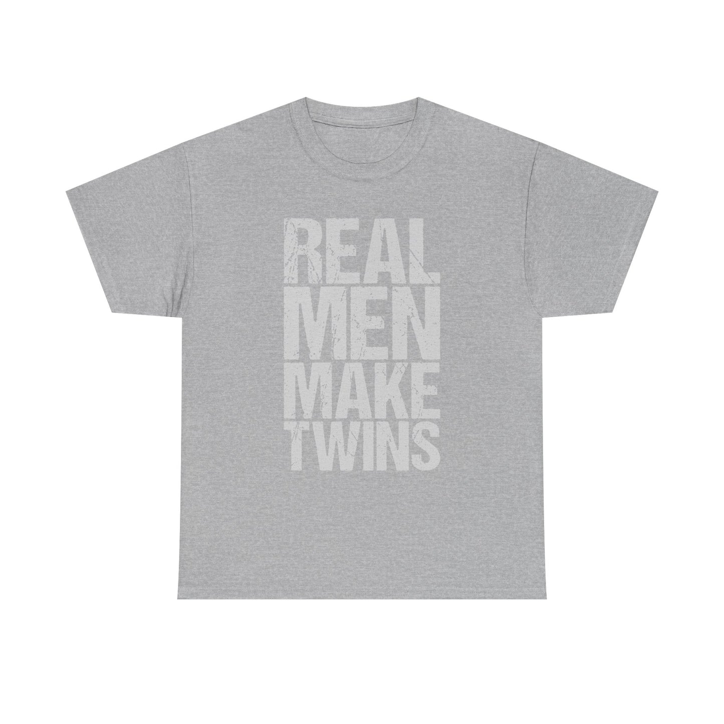 T-Shirt — "Real Men Make Twins" Graphic Tee, Fatherhood Announcement Gift