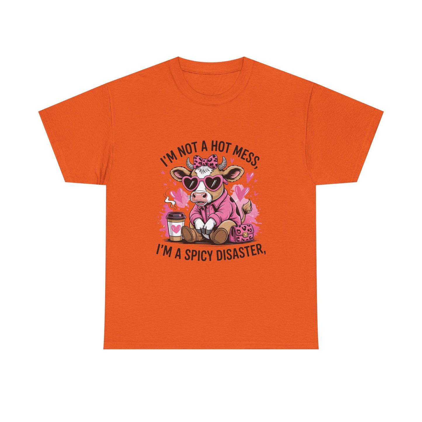 T‑Shirt — "I’m Not a Hot Mess, I’m a Spicy Disaster" Cute Cow Graphic Tee