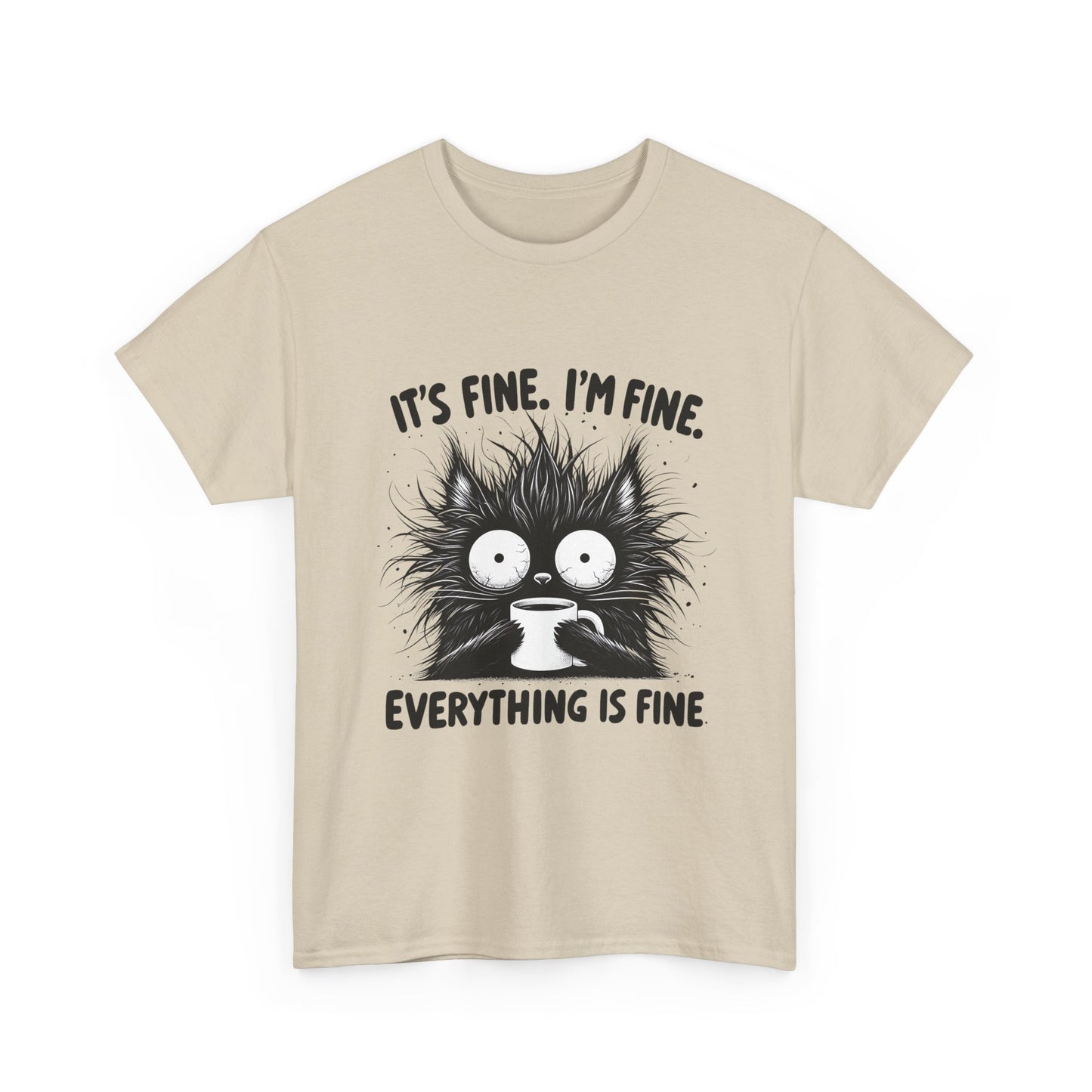 It's Fine I'm Fine Everything Is Fine Cat Tee