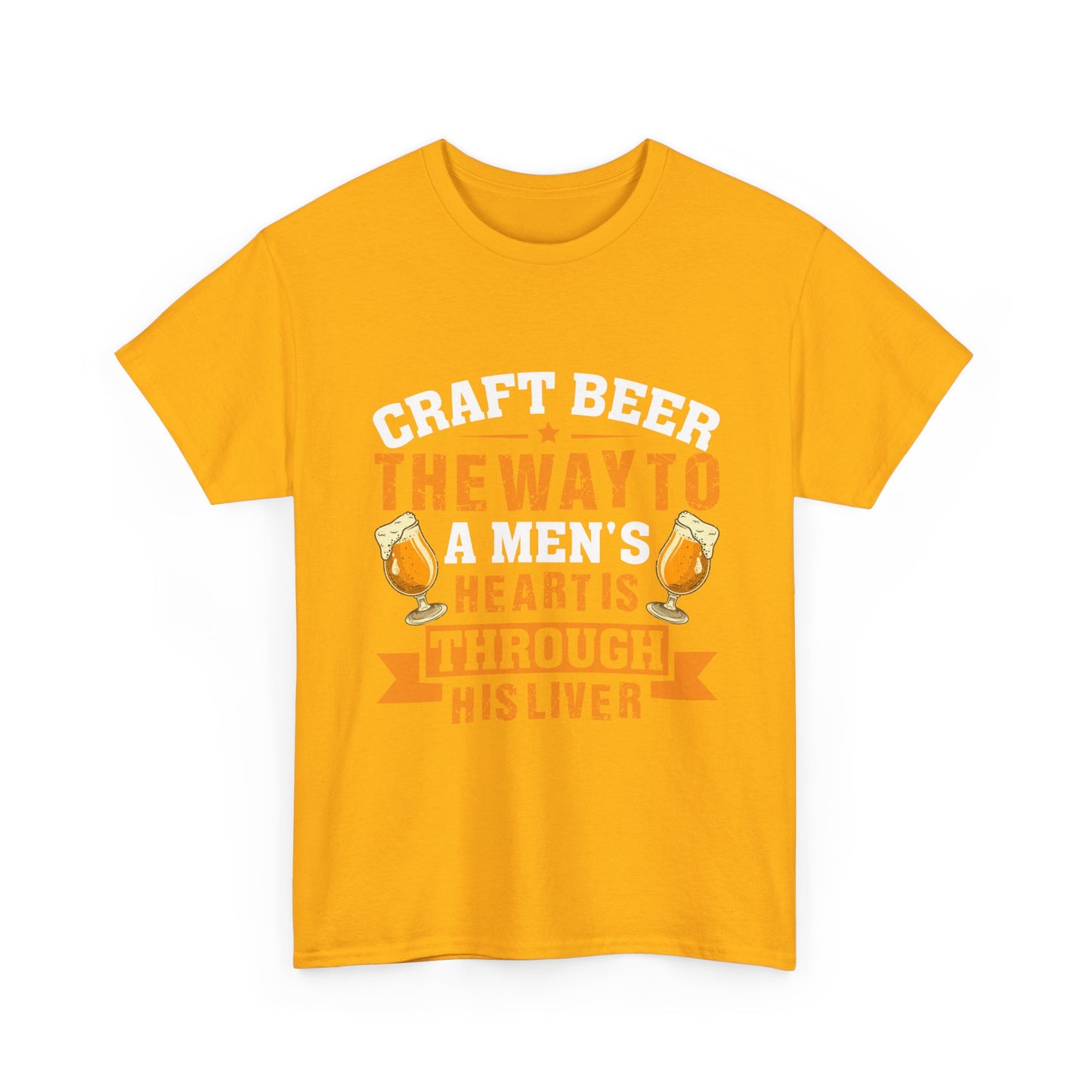Craft Beer Tee — “Craft Beer: The Way to a Man’s Heart Is Through His Liver” Graphic Shirt