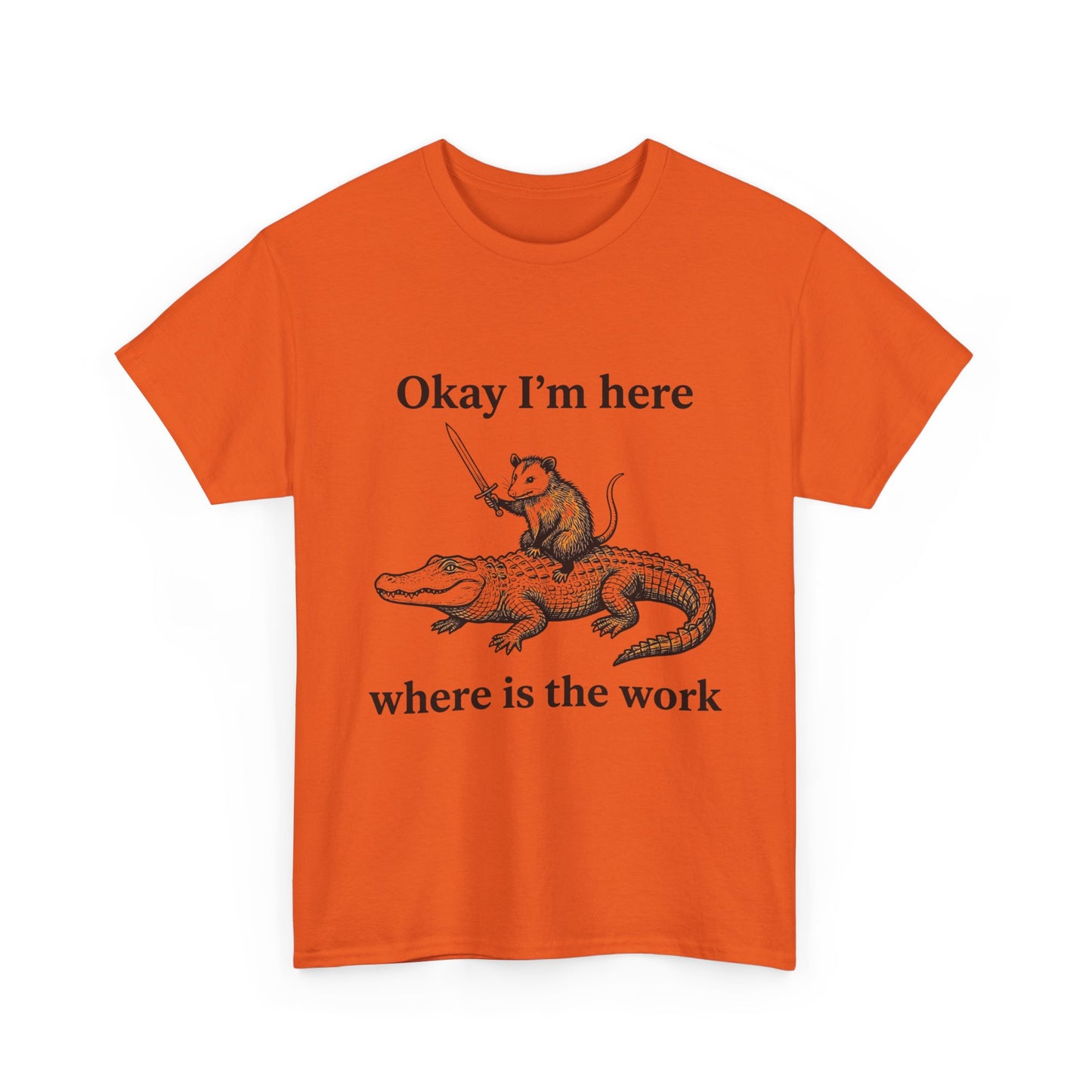 Okay I’m Here Where Is The Work T-Shirt — Funny Rat on Alligator Graphic Tee