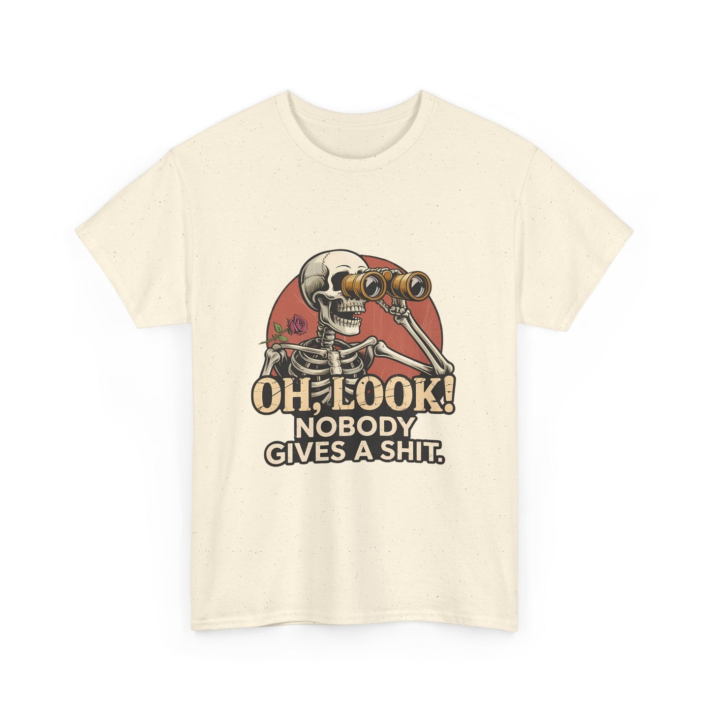 Skull Binoculars Tee — "Oh, Look! Nobody Gives a Shit." Graphic T-Shirt