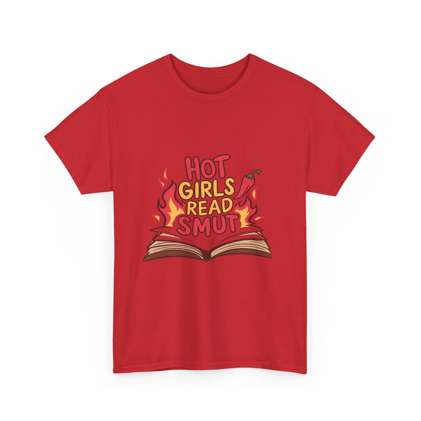 T-Shirt — "Hot Girls Read Smut" Graphic Tee (Book Lover Feminist Gift)