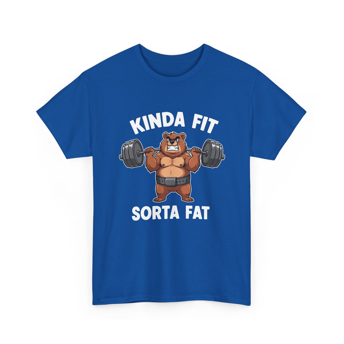 Kinda Fit Sorta Fat T-Shirt — Funny Bear Weightlifting Gym Tee