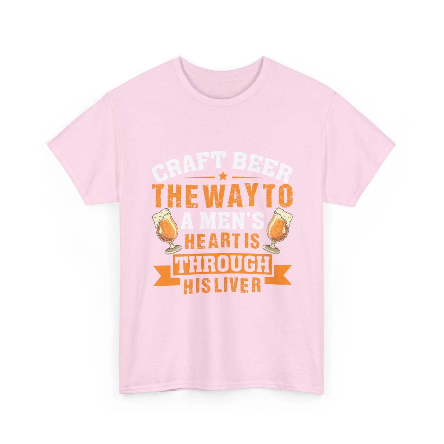 Craft Beer Tee — “Craft Beer: The Way to a Man’s Heart Is Through His Liver” Graphic Shirt