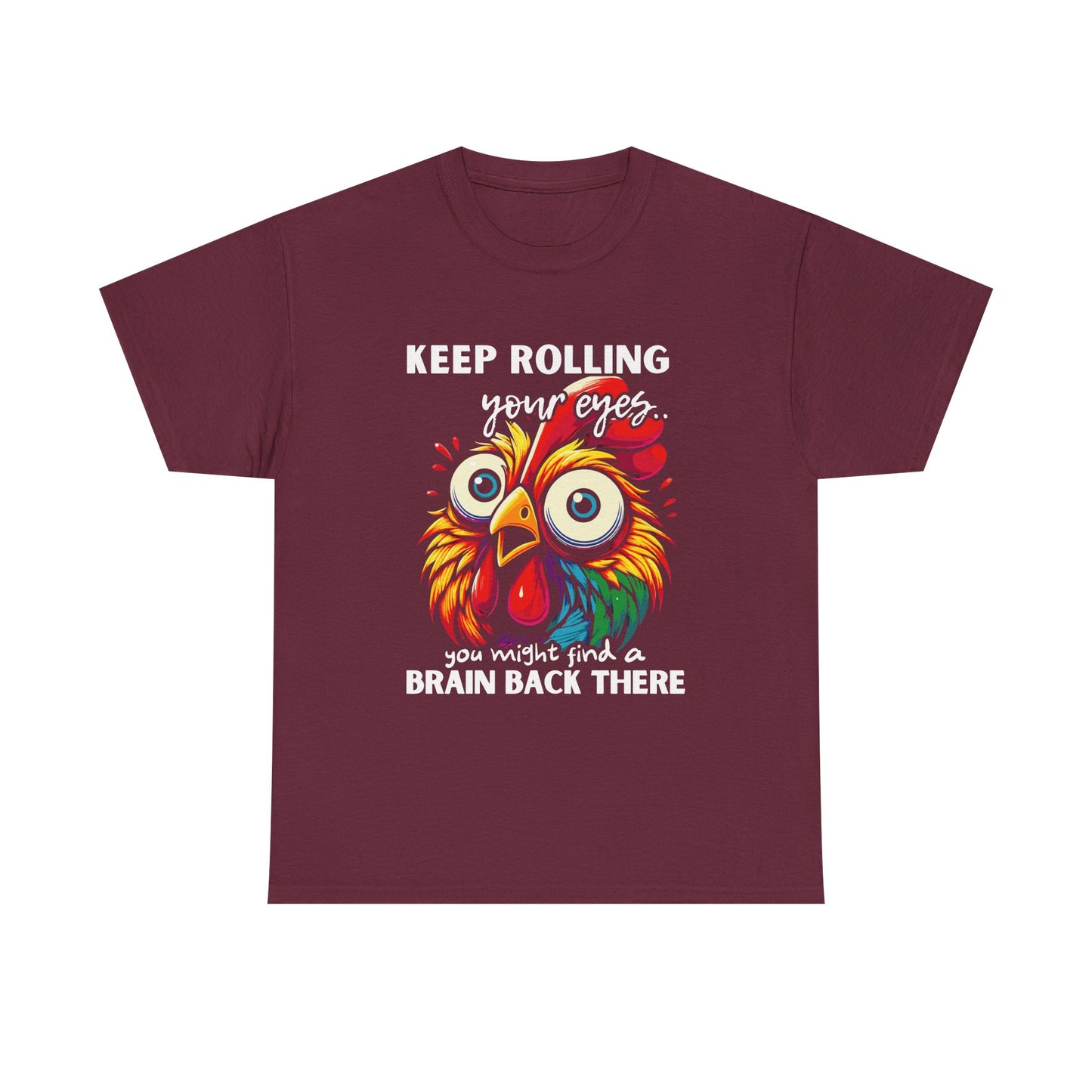 Funny Unisex Heavy Cotton Tee - 'Keep Rolling Your Eyes' Colorful Chicken Design