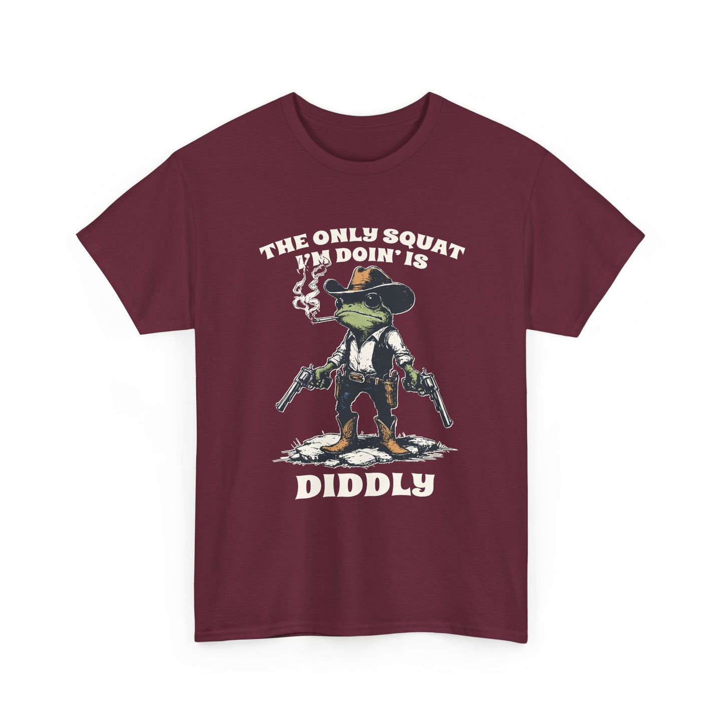 T-Shirt - 'The Only Squat I'm Doin' Is Diddly' Funny Frog Cowboy Graphic Tee
